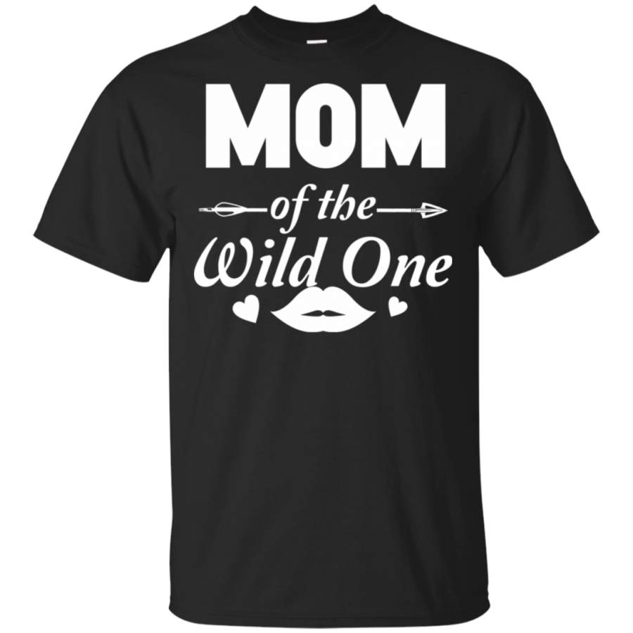 Mom Of The Wild One 100% Cotton T-Shirt