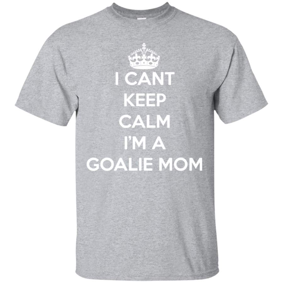 Soccer tshirt-I can’t keep calm i’m a goalie mom