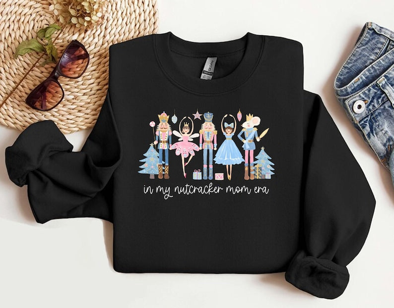 In My Nutcracker Mom Era Christmas Casual Sweatshirt